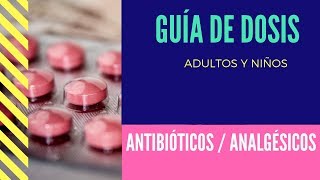 🔘 DOSIS ANALGESICOS  ANTIBIÓTICOS  DosisdeMedicamentos [upl. by Kellene681]