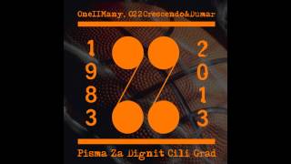 022 ONE II MANY PISMA ZA DIGNIT CILI GRAD [upl. by Ysle]