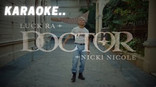 DOCTOR  Luck Ra Nicki Nicole KARAOKE [upl. by Lienhard]