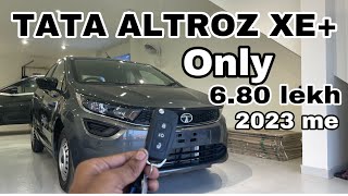 TATA ALTROZ XE ￼ PLUS 2023 real life review only 680 लाख में ￼￼￼ [upl. by Kleeman]