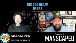 UFC 299 Recap  MMANUTS MMA Podcast  EP 652 [upl. by Edin814]