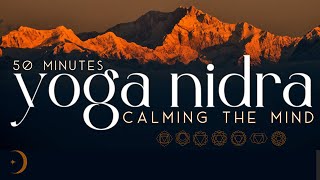 The Ultimate Yoga Nidra For A Calm Mind amp Better Sleep  50 Minutes [upl. by Sharron4]