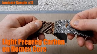 Laminate Sample 12 Light Prepreg Carbon on Nomex Core [upl. by Orabel488]