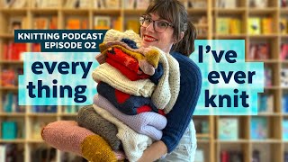 Everything I Knit in 2023 2022 and What it Cost  KNITTING PODCAST  Episode 2 [upl. by Fifine917]