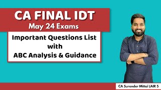 IDT ABC Analysis Important Questions List amp Strategy  CA Final May 24  CA Surender Mittal AIR 5 [upl. by Wasson794]