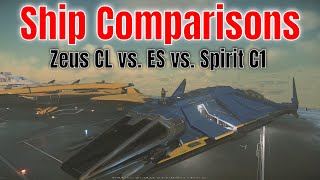 Detailed Ship Comparisons  Zeus CL vs Zeus ES vs Spirit C1  Star Citizen Guide 4K [upl. by Fari]