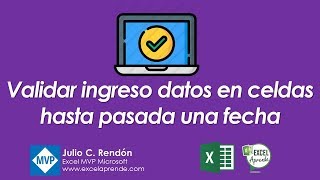 Validar ingreso datos en celdas hasta pasada una fecha  Excel Aprende [upl. by Sakul]