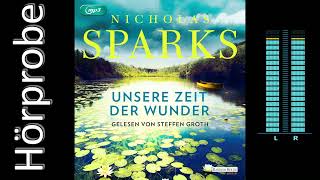 Nicholas Sparks Unsere Zeit der Wunder Hörbuchvorstellung [upl. by Stanwin773]