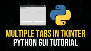 Multiple Tabs in Tkinter  Python GUI Tutorial [upl. by Fonda920]