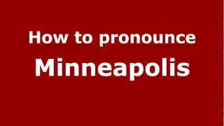 How to Pronounce Minneapolis  PronounceNamescom [upl. by Ellenrahc]