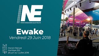 Ewake  Doxart Festival 2018  Vendredi 29 Juin [upl. by Mastrianni773]