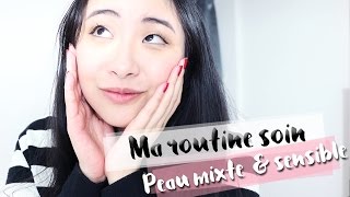 Ma routine soin • Peau mixte amp sensible [upl. by Ennaillij239]