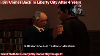 Toni Comes Back To Liberty City After 4 Years  GTA Liberty City Stories Playthrough 1 [upl. by Klute]