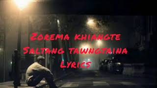 Zorema khiangte Saltang tawngtaina lyrics [upl. by Katsuyama]