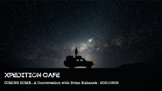 Coming Home A Conversation with Brian Kahanek  20210809 [upl. by Eboh713]