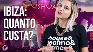 IBIZA QUANTO CUSTA E O QUE FAZER NO PARAÍSO DA MÚSICA ELETRÔNICA [upl. by Bogie]