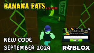 Roblox Banana Eats New Code September 2024 [upl. by Mariska]