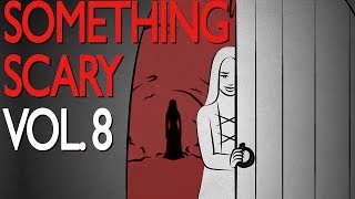 Something Scary Vol 8  Scary Story Time Compilation  Something Scary  Snarled [upl. by Ycats39]