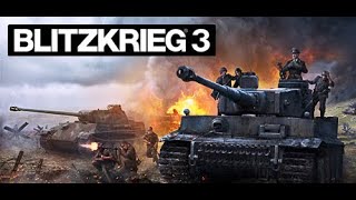 BLITZKRIEG 3  WW2 REAL TIME STRATEGY  2017  A classic WW2 RTS  PART 3 [upl. by Prouty]