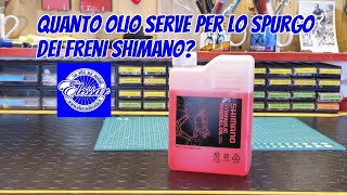 Quanto olio serve nello spurgo dei freni Shimano [upl. by Dario]