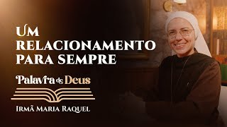 Palavra de Deus  Um relacionamento para sempre Lc 202740 Ir Maria Raquel 2311 [upl. by Hitchcock]