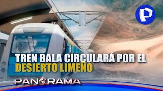 El tren bala que recorrerá el desierto limeño los planos del ferrocarril LimaIca [upl. by Trish496]