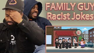 These Black Jokes MANN Family Guy Risky Racist Jokes Compilation  REACTION [upl. by Kaila]