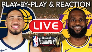 NBA InSeason Tournament Finals  Los Angeles Lakers vs Indiana Pacers LIVE PlayByPlay amp Reaction [upl. by Bigner]