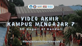 VIDEO AKHIR KAMPUS MENGAJAR 7 SD NEGERI 61 KENDARI [upl. by Bjork485]