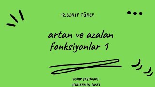 27 artan ve azalan fonksiyonlar 1 türev [upl. by Zoarah629]