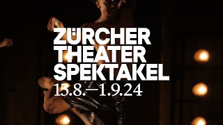 Trailer zum Zürcher Theater Spektakel 2024 [upl. by Howlond167]