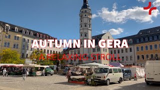 Autumn in Gera Thüringen Germany  A relaxing stroll  Roadmap [upl. by Edouard]