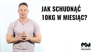 Jak schudnąć 10kg w miesiąc [upl. by Mcculloch97]