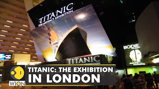 Titanic exhibition opens in London  Art and Architecture  World English News [upl. by Malynda]