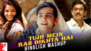 Tujh Mein Rab Dikhta Hai  Hinglish Mashup  Jay Kadn  Shah Rukh Khan  Anushka Sharma [upl. by Karly]