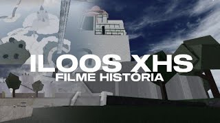 ILOOS XHS  PLANO MINI FILME⚓🌊 [upl. by Heindrick]