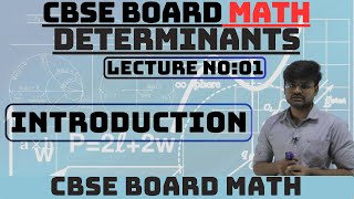 CBSE Class 12 Math  Determinants Lecture 01  Introduction to Determinants  Math [upl. by Lleoj]