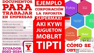 🇪🇨🙋Documentos para TRABAJAR CONTRATACIÓN Costo Tiempo Corporación Favorita Supermaxi Certificados [upl. by Paul]