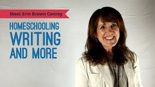 Homeschool Full Writing Program Meet Erin Brown Conroy [upl. by Aciraa]