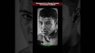 Muhammad Ali vs George Foreman The Greatest Comeback MuhammadAli RumbleInTheJungle BoxingLegend [upl. by Renrag]