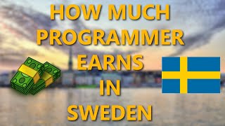 HOW MUCH DO PROGRAMMER EARN IN SWEDEN 2022 [upl. by Airtemak890]