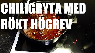 Chiligryta Med Rökt Högrev  Snacka Kött [upl. by Lenor312]