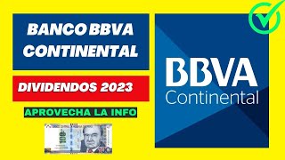 ACCIÓN CONTINENTAL Banco BBVA  Analisis Dividendos 2023  Bolsa de Valores de Lima [upl. by Aikkan]