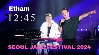 Etham Cam 이담 1245  서울재즈페스티벌 Seoul Jazz Festival 240602 [upl. by Llahsram687]