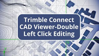 Trimble Connect CAD ViewerDouble Left Click Editing [upl. by Airotal]