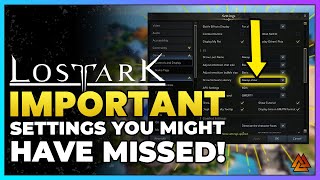 Lost Ark Important Settings and Features You Need to Know About [upl. by Gusella]