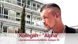 KOLLEGAH  Alpha  Literaturwissenschaftliche Analyse 6 [upl. by Ahsima]