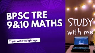 BPSC tre9amp10 maths topicwise weightage [upl. by Sucramraj]