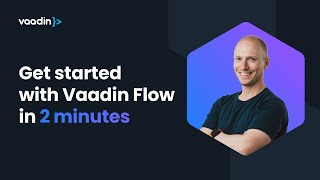 Get started with Vaadin Flow in 2 minutes [upl. by Hsetirp]