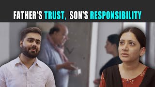 Fathers Trust Sons Responsibility  Rohit R Gaba [upl. by Rennat]